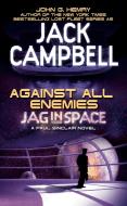 Against All Enemies di John G. Hemry, Jack Campbell edito da ACE