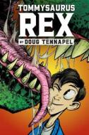 Tommysaurus Rex di Doug TenNapel edito da Graphix