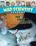Mad Scientist Academy di Matthew McElligott edito da Random House USA Inc