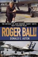 Roger Ball! di Donald E. Auten edito da iUniverse