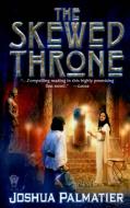 The Skewed Throne di Joshua Palmatier edito da DAW BOOKS