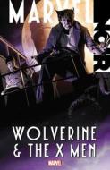 Marvel Noir: Wolverine & The X-men di Stuart Moore, Dennis Calero, Fred van Lente edito da Marvel Comics