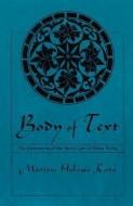Body of Text: The Emergence of the Sunni Law of Ritual Purity di Marion Holmes Katz edito da State University of New York Press
