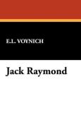 Jack Raymond di Ethel Lillian Voynich edito da Wildside Press