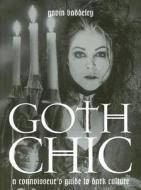 Goth Chic di Gavin Baddeley edito da Plexus Publishing Ltd