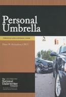 Personal Umbrella: Personal Lines Coverage Guide di Diane W. Richardson edito da National Underwriter Company