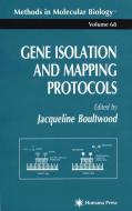 Gene Isolation and Mapping Protocols di J. Boultwood edito da Humana Press