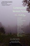 Contemporary Vermont Fiction di John Elder edito da Green Writers Press