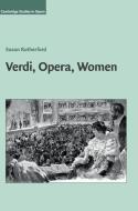 Verdi, Opera, Women di Susan Rutherford edito da Cambridge University Press