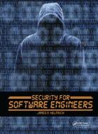 Security for Software Engineers di James N. (Brigham Young University Helfrich edito da Taylor & Francis Ltd