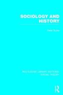 Sociology and History di Peter Burke edito da ROUTLEDGE