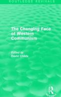 The Changing Face of Western Communism edito da Taylor & Francis Ltd