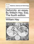 Deformity di William Hay edito da Gale Ecco, Print Editions