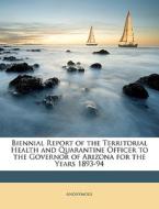 Biennial Report Of The Territorial Healt di Anonymous edito da Nabu Press