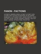 Fanon - Factions: Autobots, Seekers, Arc di Source Wikia edito da Books LLC, Wiki Series