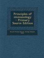 Principles of Immunology di Howard Thomas Karsner, Enrique Eduardo Ecker edito da Nabu Press
