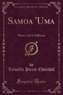 Samoa \'uma di Llewella Pierce Churchill edito da Forgotten Books