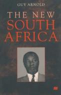 The New South Africa di G. Arnold edito da Palgrave Macmillan