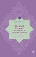 The Gold Standard Anchored in Islamic Finance di H. Askari edito da Palgrave Macmillan
