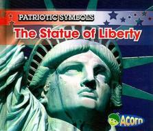 The Statue of Liberty di Nancy Harris edito da Heinemann Educational Books