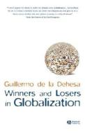 Win Lose In Globalization di Dehesa edito da John Wiley & Sons
