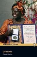 Level 4: Unbowed di Wangari Maathi edito da Pearson Education Limited