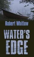 Water's Edge di Robert Whitlow edito da Thorndike Press