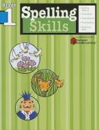 Spelling Skills: Grade 1 (Flash Kids Harcourt Family Learning) di Flash Kids Editors edito da FLASH KIDS