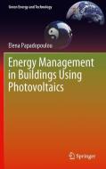 Energy Management in Buildings Using Photovoltaics di Elena Papadopoulou edito da Springer London