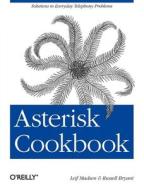 Asterisk Cookbook di Leif Madsen edito da O'Reilly Media, Inc, USA