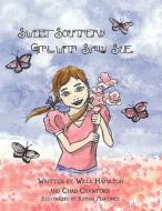 Sweet Southern Girl with Sally Sue di Willa Hamilton, Chad Crawford edito da America Star Books
