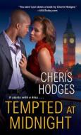Tempted at Midnight di Cheris Hodges edito da DAFINA