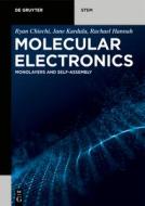 Molecular Electronics: Monolayers and Self-Assembly di Ryan Chiechi, Jane Kardula, Rachael Hannah edito da DE GRUYTER