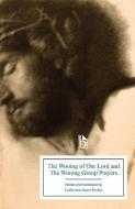 The Wooing of Our Lord and the Wooing Group Prayers edito da Broadview Press