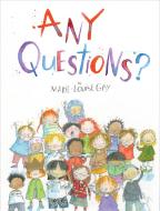 Any Questions? di Marie-Louise Gay edito da GROUNDWOOD BOOKS