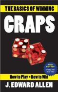 The Basics of Winning Craps di J. Edward Allen edito da Cardoza