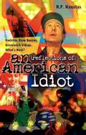 (reflections Of) an American Idiot di R. F. Koustas edito da XULON PR