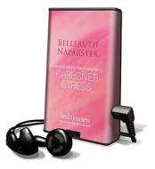 A Guided Meditation to Help with Caregiver Stress di Belleruth Naparstek edito da Findaway World