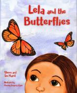 Lela Amp The Butterflies di Sherri Maret, Tim Maret edito da Rowman & Littlefield
