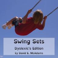 Swing Sets di David E. McAdams edito da Life is a Story Problem LLC
