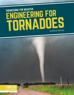 Engineering for Tornadoes di Marne Ventura edito da FOCUS READERS