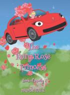 The Fairy Rose Princess di Nancy C. Hale edito da Page Publishing