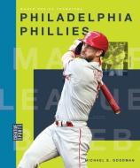 Philadelphia Phillies di Michaele Goodman edito da CREATIVE ED & PAPERBACKS