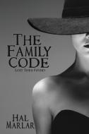 The Family Code di Hal Marlar edito da Black Rose Writing