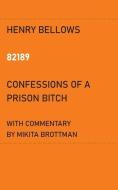 82189: CONFESSIONS OF A PRISON BITCH di MIKITA BROTTMAN edito da LIGHTNING SOURCE UK LTD