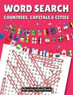 WORD SEARH countries,capitals & cities edito da Saltspring Island Books