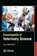 Encyclopedia of Veterinary Science edito da DELVE PUB