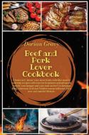 Beef and Pork Lover Cookbook di Dorian Gravy edito da Dorian Gravy