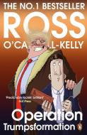 Operation Trumpsformation di Ross O'Carroll-Kelly edito da Penguin Books Ltd