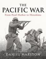 The Pacific War edito da Bloomsbury Publishing Plc